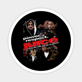 Juice Power Respect Magnet